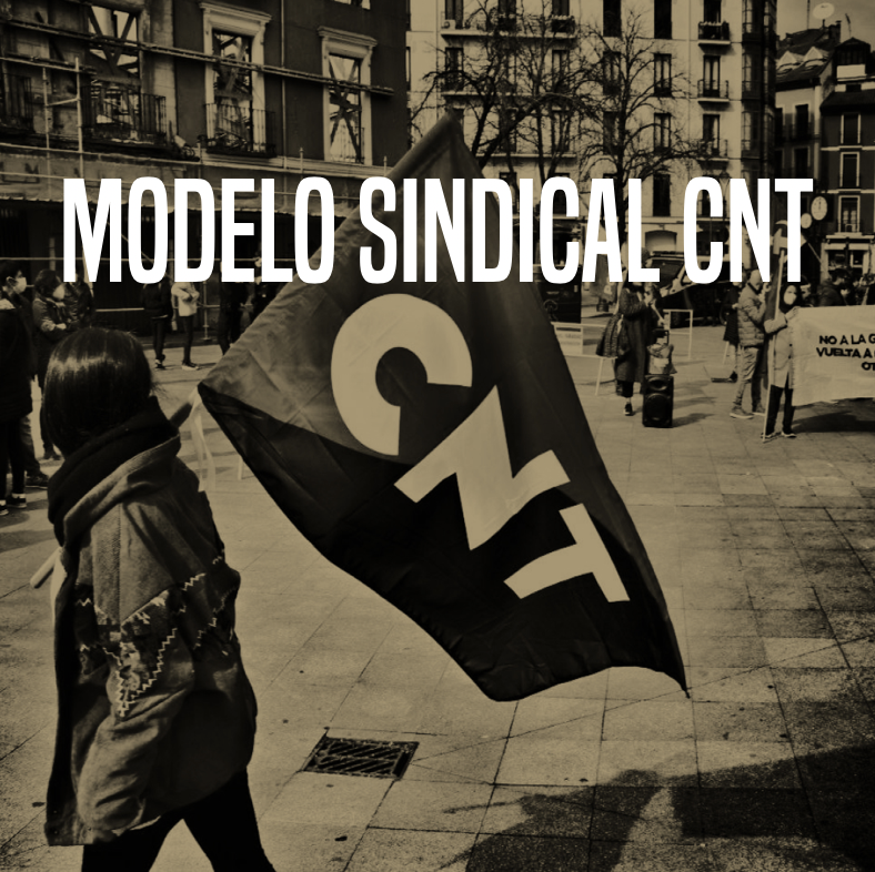 Explicant el model sindical de la CNT